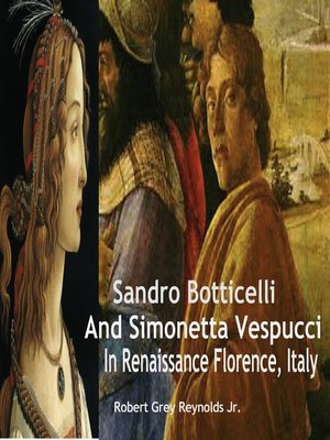 cover image of Sandro Botticelli and Simonetta Vespucci In Renaissance Florence, Italy